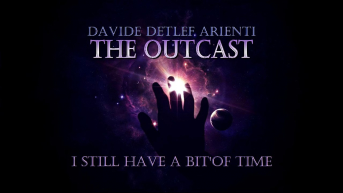 Davide Detlef Arienti - I Still Have a Bit'of Time - The Outcast Vol 2 (Epic Emotional Piano Orchestral 2015)