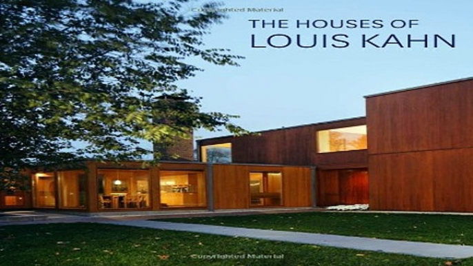 Read The Houses of Louis Kahn Ebook pdf download