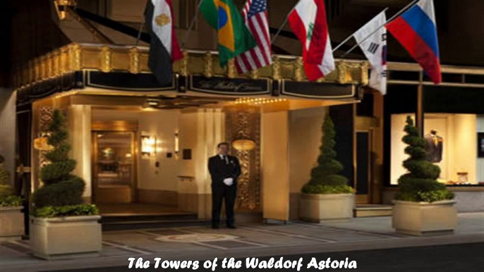 Hotels in New York The Towers of the Waldorf Astoria