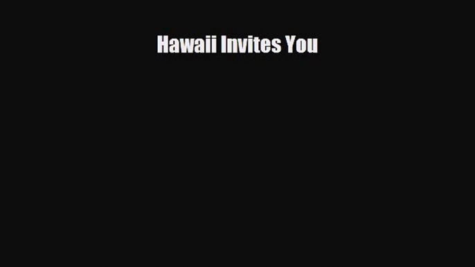 Download Hawaii Invites You PDF Book Free