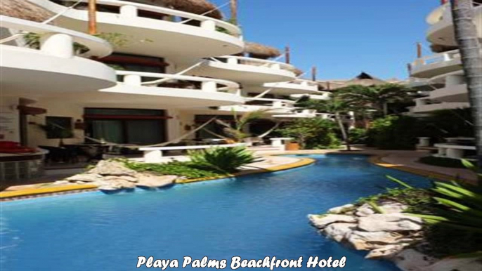 Hotels in Playa del Carmen Playa Palms Beachfront Hotel Mexico