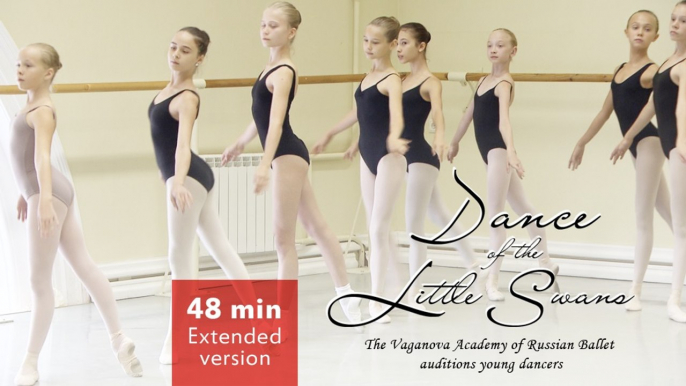 Dance of the Little Swans Extended version 48 min. The Vaganova Academy of Russian Ballet auditions young dancers