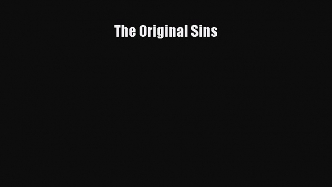 Download The Original Sins Ebook Online