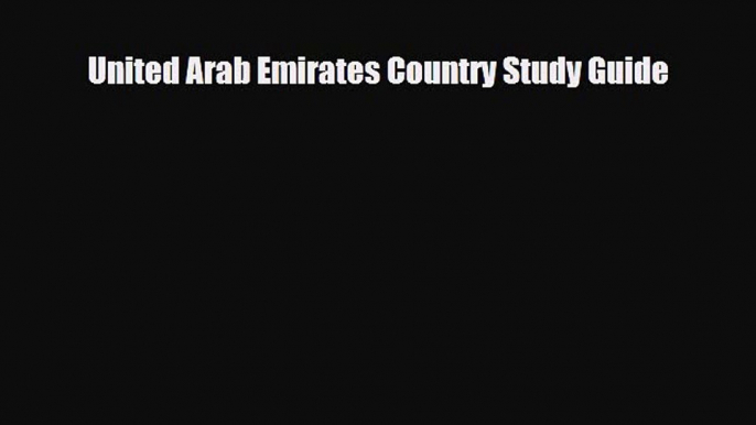 Download United Arab Emirates Country Study Guide Ebook