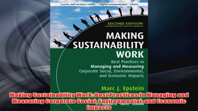 Free PDF Download  Making Sustainability Work Best Practices in Managing and Measuring Corporate Social Read Online