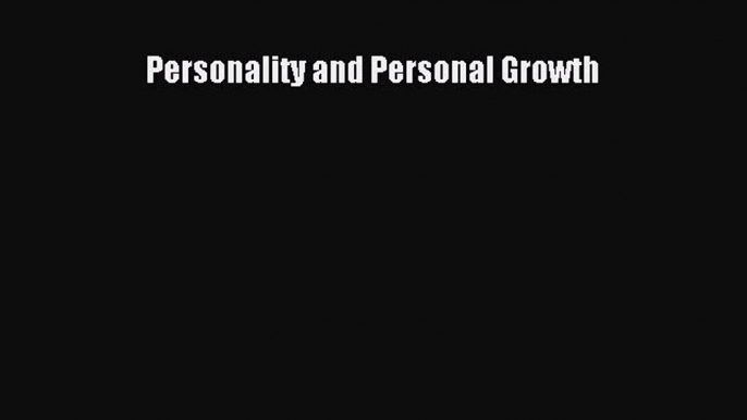 PDF Personality and Personal Growth  Read Online