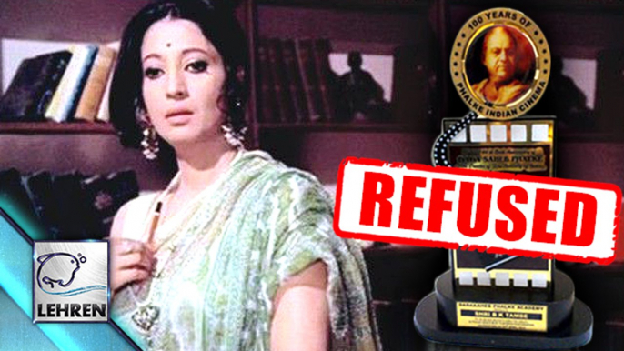 Why Suchitra Sen REFUSED "The Dada Saheb Phalke Award"??