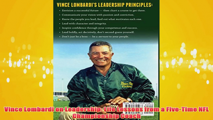 Free PDF Download  Vince Lombardi on Leadership Life Lessons from a FiveTime NFL Championship Coach Read Online