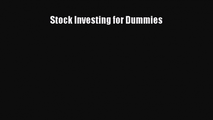 Read Stock Investing for Dummies Ebook Free