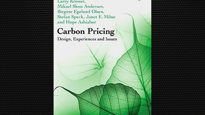 Free [PDF] Downlaod Carbon Pricing: Design Experiences and Issues (Critical Issues in Environmental