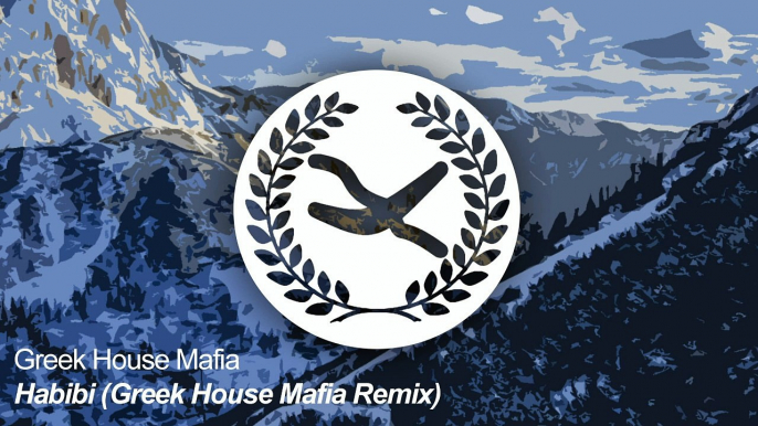 Greek House Mafia - Habibi (Greek House Mafia Remix)