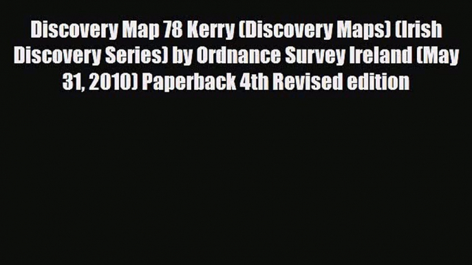 PDF Discovery Map 78 Kerry (Discovery Maps) (Irish Discovery Series) by Ordnance Survey Ireland