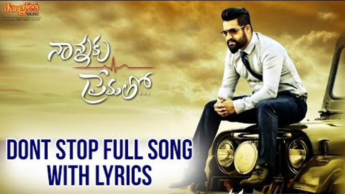 Dont Stop Full Song With Lyrics II Nannaku Prematho Movie II Jr. NTR | Rakul Preeet Singh | DSP