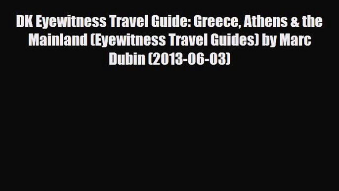 PDF DK Eyewitness Travel Guide: Greece Athens & the Mainland (Eyewitness Travel Guides) by
