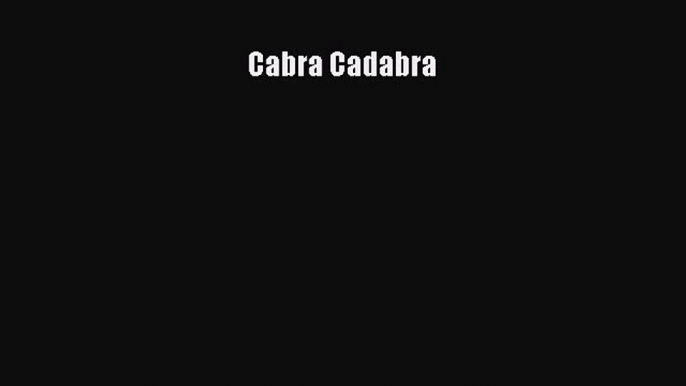 Read Cabra Cadabra PDF Online