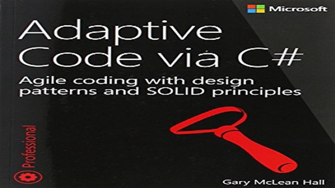 Read Adaptive Code via C   Agile coding with design patterns and SOLID principles  Developer