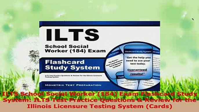 PDF  ILTS School Social Worker 184 Exam Flashcard Study System ILTS Test Practice Questions PDF Full Ebook