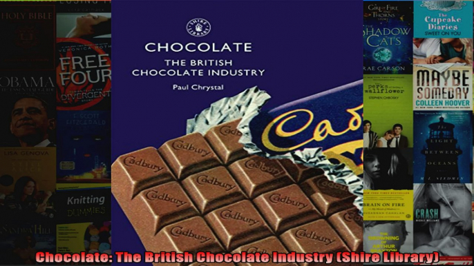 Chocolate The British Chocolate Industry Shire Library