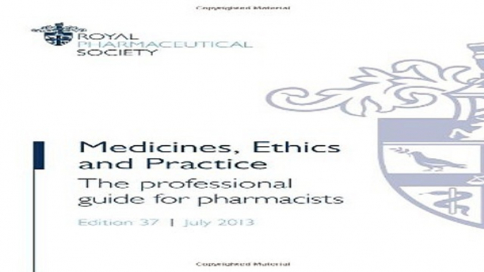 Download Medicines  Ethics and Practice  The Professional Guide for Pharmacists