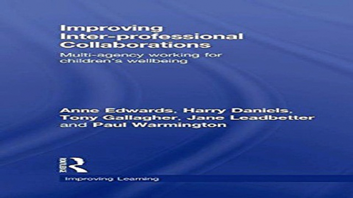 Download Improving Inter professional Collaborations  Multi Agency Working for Children s