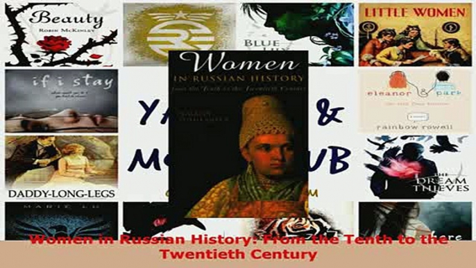 PDF  Women in Russian History From the Tenth to the Twentieth Century Download Online