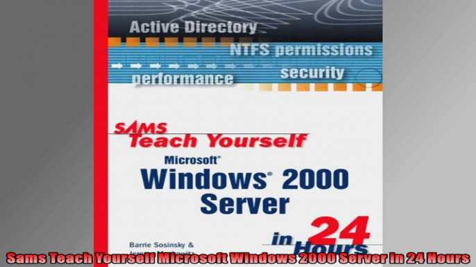 Sams Teach Yourself Microsoft Windows 2000 Server in 24 Hours