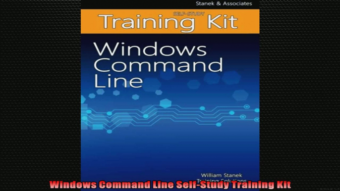 Windows Command Line SelfStudy Training Kit