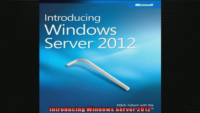 Introducing Windows Server 2012