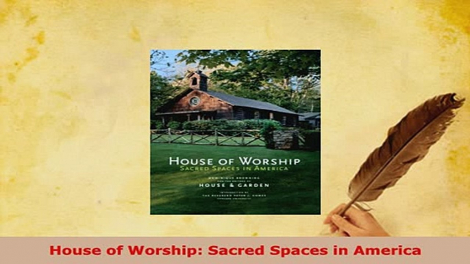 PDF  House of Worship Sacred Spaces in America Download Online