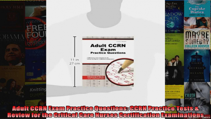 Adult CCRN Exam Practice Questions CCRN Practice Tests  Review for the Critical Care