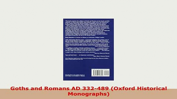 Download  Goths and Romans AD 332489 Oxford Historical Monographs Read Online