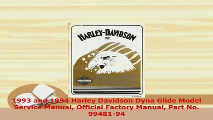 PDF  1993 and 1994 Harley Davidson Dyna Glide Model Service Manual Official Factory Manual Part Download Full Ebook