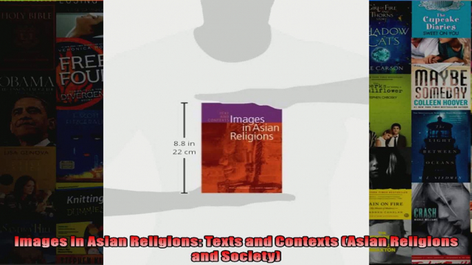 Images in Asian Religions Texts and Contexts Asian Religions and Society