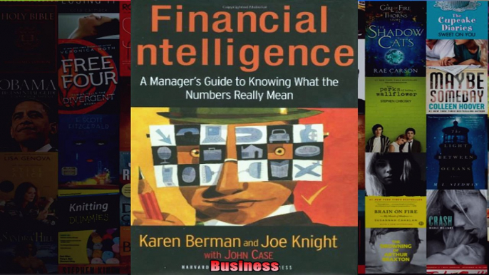 Financial Intelligence A Managers Guide to Knowing What the Numbers Really Mean