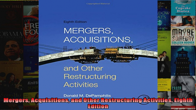 Mergers Acquisitions and Other Restructuring Activities Eighth Edition