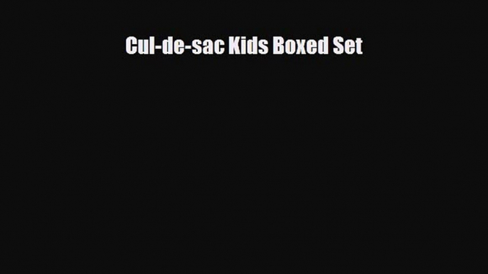 [PDF] Cul-de-sac Kids Boxed Set [Download] Full Ebook