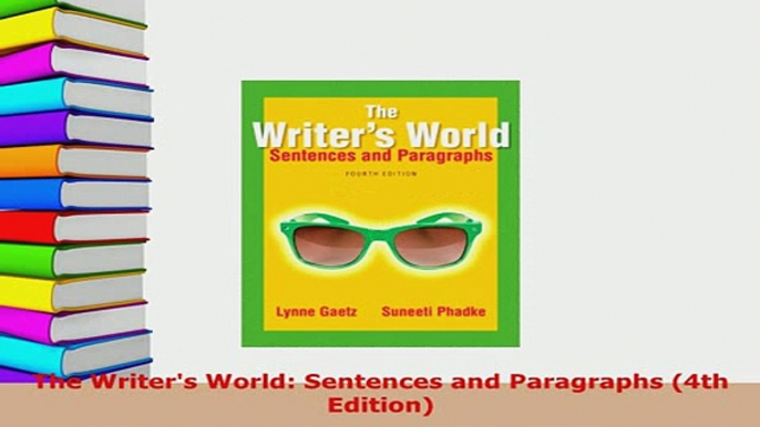 PDF  The Writers World Sentences and Paragraphs 4th Edition PDF Online