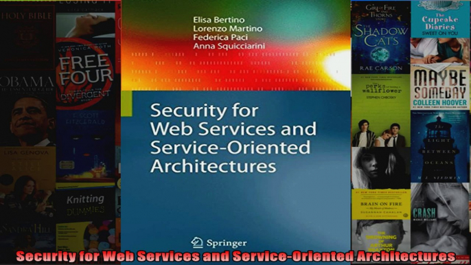 Security for Web Services and ServiceOriented Architectures