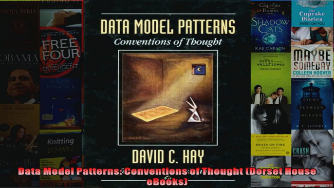 Data Model Patterns Conventions of Thought Dorset House eBooks