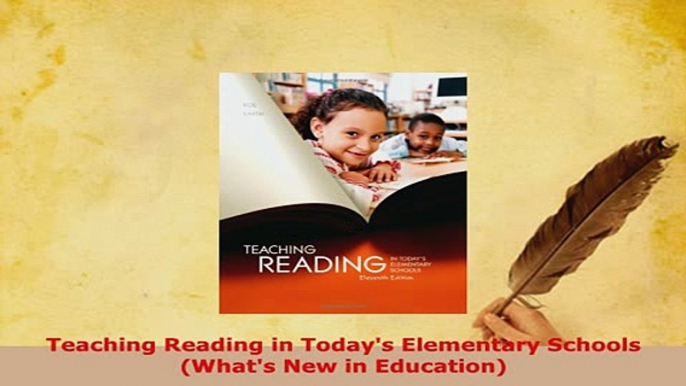 PDF  Teaching Reading in Todays Elementary Schools Whats New in Education PDF Online