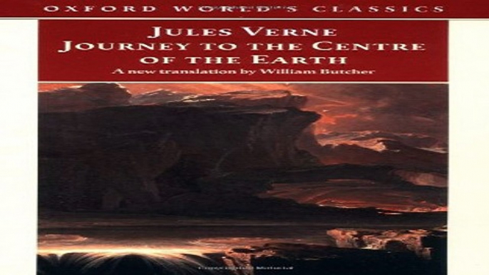 Read The Extraordinary Journeys  Journey to the Centre of the Earth  Oxford World s Classics