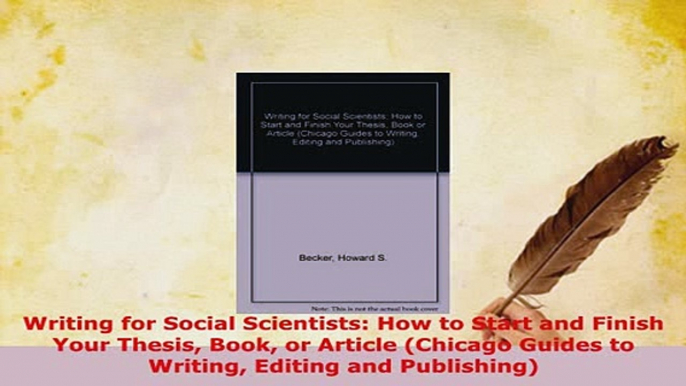 PDF  Writing for Social Scientists How to Start and Finish Your Thesis Book or Article Download Full Ebook