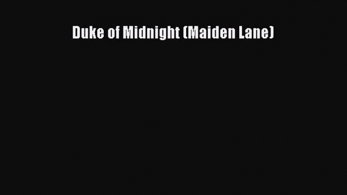 Read Duke of Midnight (Maiden Lane) Ebook Online