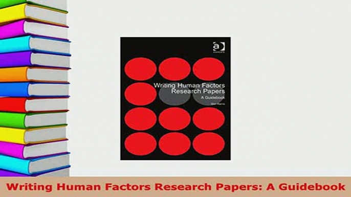 PDF  Writing Human Factors Research Papers A Guidebook Read Online