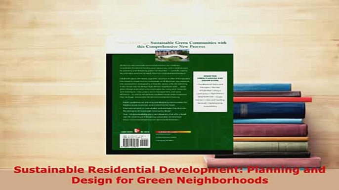 Download  Sustainable Residential Development Planning and Design for Green Neighborhoods Free Books