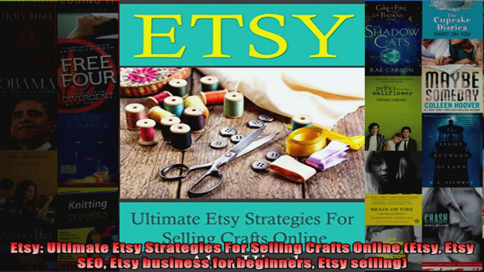 Etsy Ultimate Etsy Strategies For Selling Crafts Online Etsy Etsy SEO Etsy business for