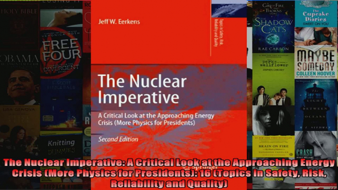 The Nuclear Imperative A Critical Look at the Approaching Energy Crisis More Physics for