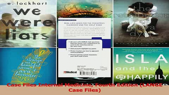 Read  Case Files Internal Medicine Fourth Edition LANGE Case Files Ebook Free