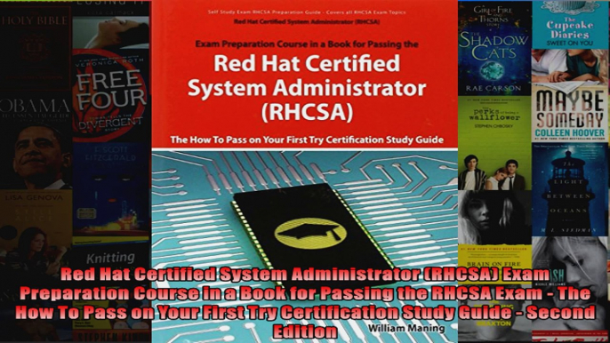 Red Hat Certified System Administrator RHCSA Exam Preparation Course in a Book for