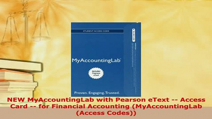 PDF  NEW MyAccountingLab with Pearson eText  Access Card  for Financial Accounting Free Books